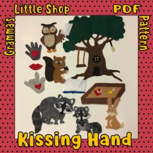 The Kissing Hand Felt Story Pattern