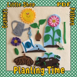 Planting Time // Plant Life Cycle // Felt Story Pattern