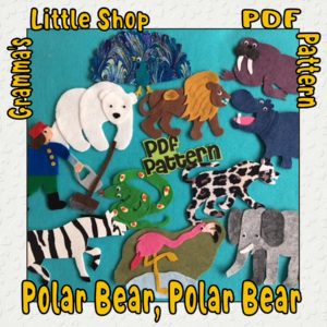 Polar Bear Polar Bear What Do You Hear? Felt Story Pattern