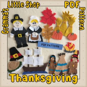 Thanksgiving and the Pilgrims Pattern for A Felt Board Including the Mayflower