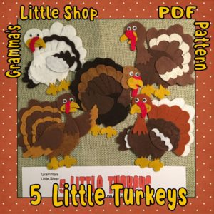 5 Little Turkeys Felt Pattern - Thanksgiving Song for Preschoolers
