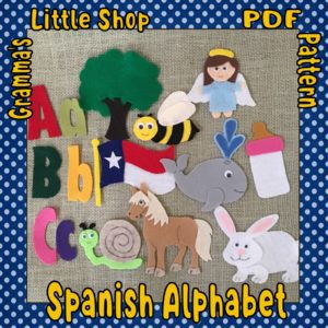 Spanish ABC's for Preschoolers Felt Patterns