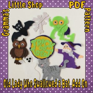 There Was An Old Lady Who Swallowed a Bat Felt Pattern ADD ON ONLY