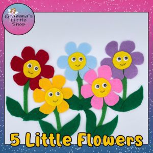 5 Little Flowers, Felt flower pattern, Spring flower pattern includes poems and songs- Pattern Only