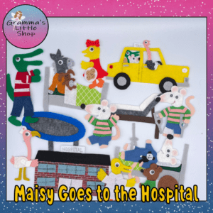 Maisy Goes to the Hospital Felt Story Pattern, Maisy Mouse - PDF PATTERN ONLY