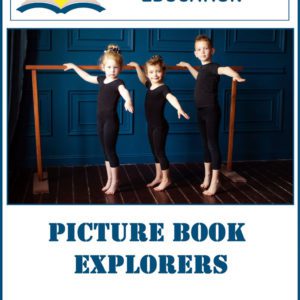 Picture Book Explorers ~ Dogs Don't Do Ballet