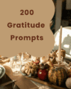 200 Gratitude Prompts